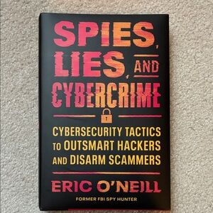 Spies, Lies, and Cybercrime - Author Signed